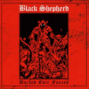 BLACK SHEPHERD "United Forces of Evil" CD